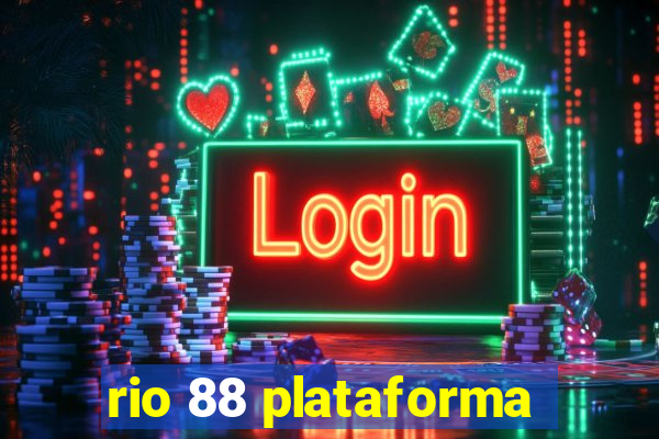 rio 88 plataforma